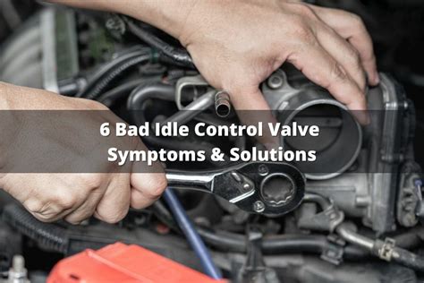 Signs of a bad idle control valve. Things To Know About Signs of a bad idle control valve. 