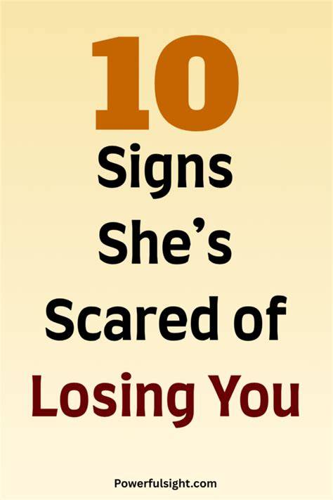 Signs she regrets losing you but is scared. .  ...
