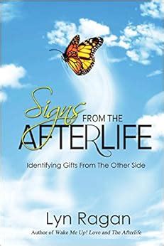 Full Download Signs From The Afterlife Identifying Gifts From The Other Side By Lyn Ragan