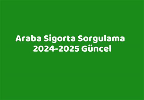 Sigorta araba sorgulama