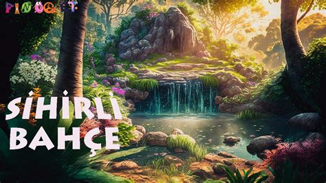Sihirli Bahçe.