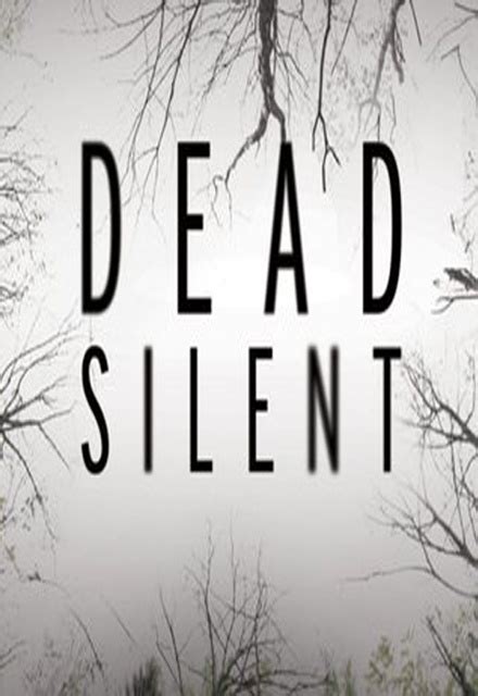 Silent Are the Dead