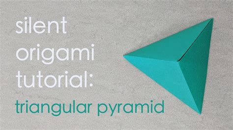 Silent Origami Tutorial: Triangular Pyramid - YouTube