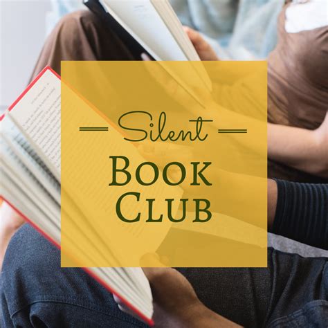 Silent book club. Join us for a Silent Book Club! Bring a book of your choice, and read it in companionable silence with others after a brief period of socialization. After an hour of quiet reading, feel free to socialize and discuss your read, or head on your way. The basic schedule: 6:00-6:30pm - Arrival and greeting. 6:30-7:30pm - Quiet reading hour. 