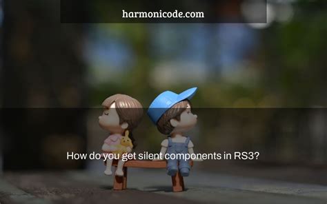 Silent components rs3. Things To Know About Silent components rs3. 