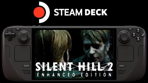 Silent hill for steam deck. .  ...