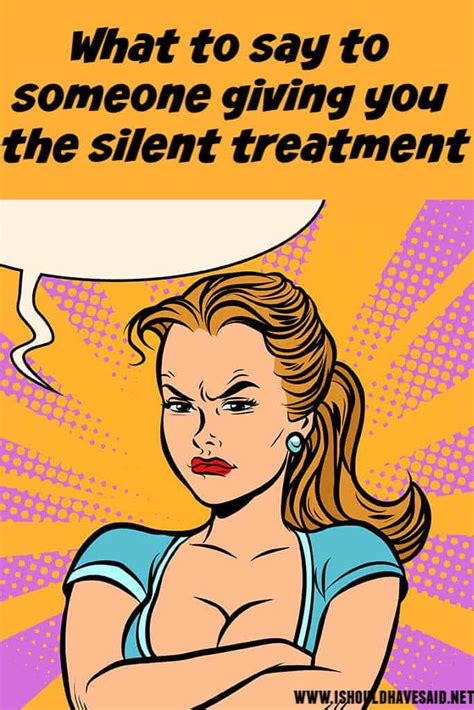 Silent treatment comebacks. Things To Know About Silent treatment comebacks. 