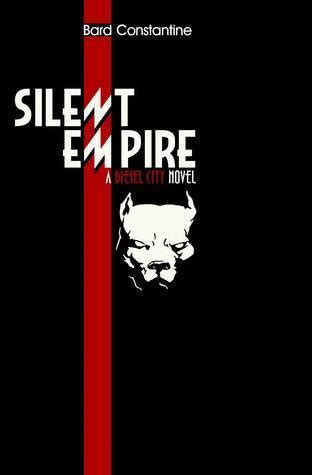 Read Online Silent Empire By Bard Constantine