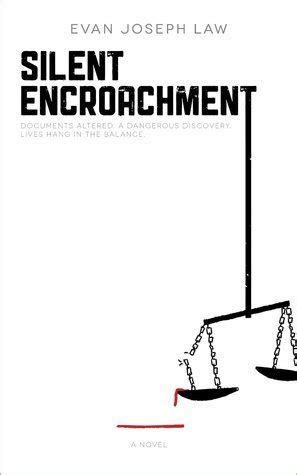 Read Silent Encroachment By Evan Joseph Law