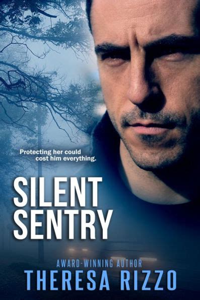 Full Download Silent Sentry By Theresa Rizzo