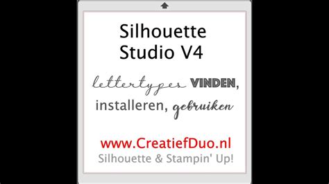 Silhouette Studio uitleg - Lettertypes vinden installeren en ... - YouTube