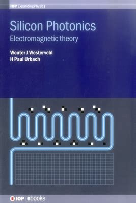 Silicon Photonics Electromagnetic Theory