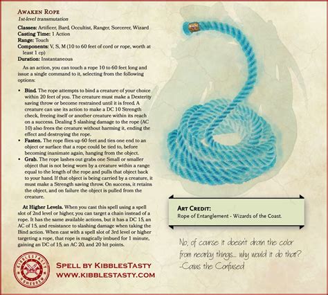Silk rope 5e. 5e SRD:Rope, Silk (50 feet) This material is published under the OGL 1.0a. Rope. Rope, whether made of hemp or silk, has 2 hit points and can be burst with a DC 17 Strength check. Open Game Content ( place problems on the discussion page). This is part of the 5e System Reference Document. 