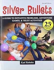 Silver bullets a guide to initiative problems adventure games and trust activities. - Vampire academy the ultimate guide free download.
