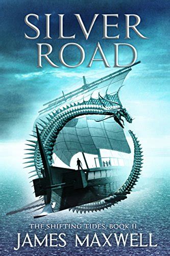 Download Silver Road The Shifting Tides 2 By James   Maxwell