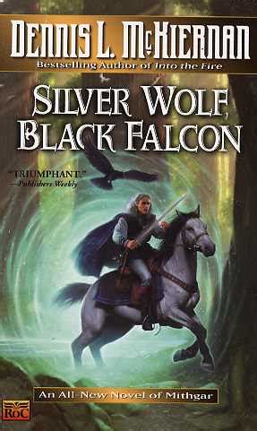 Read Silver Wolf Black Falcon Mithgar 15 By Dennis L Mckiernan