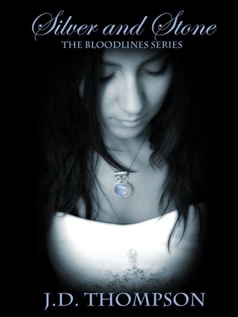 Read Silver And Stone Bloodlines 1 By Jd Thompson