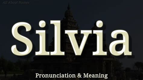 Silvia pronunciation