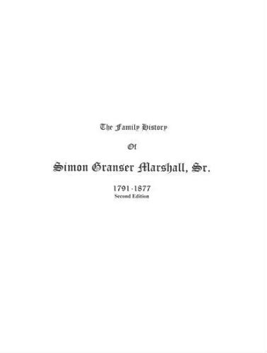 Simon Granser Marshall, Sr. (1791 - c.1877) - Genealogy