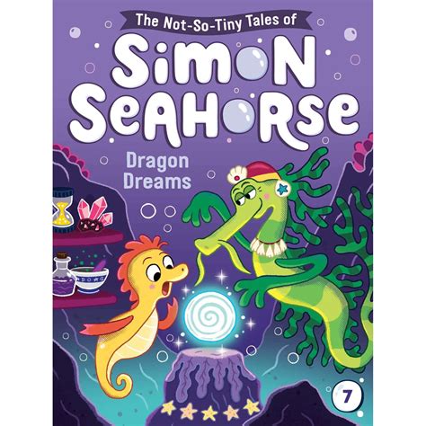 Simon Seahorse 7: Dragon Dreams — Wordsworth Books