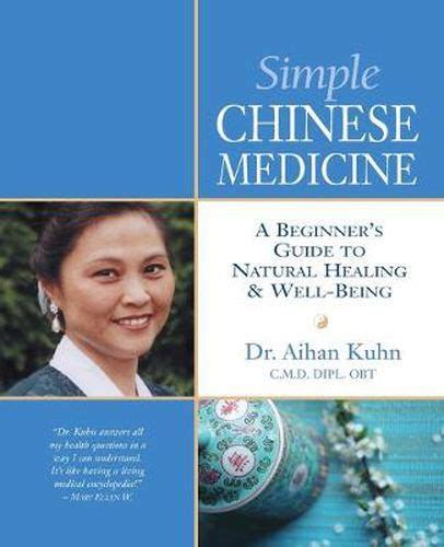 Simple chinese medicine a beginners guide to natural healing and well being. - New holland 116 haybine repair manual.