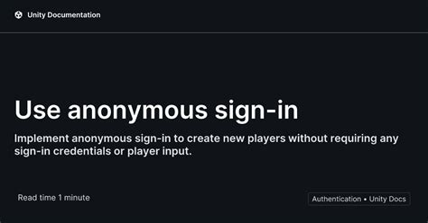 Simple sign in unity.  Implement anonymous sign-in to create new players without requiring ...