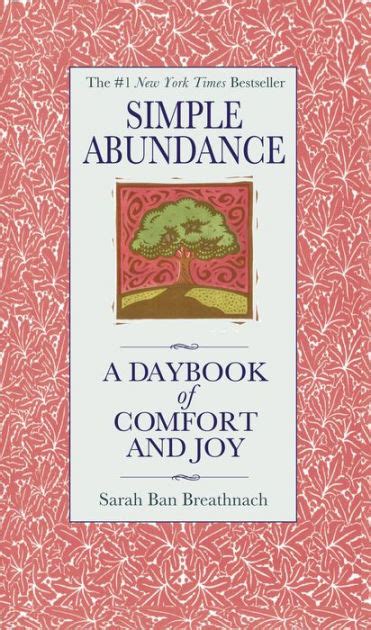 Read Online Simple Abundance  A Daybook Of Comfort And Joy By Sarah Ban Breathnach