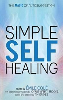 Read Simple Selfhealing The Magic Of Autosuggestion By Ãmile Cou