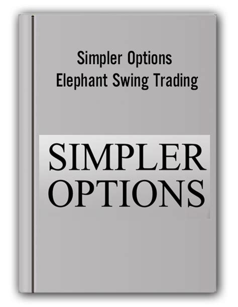 Simpler Options - Elephant Swing Trading - Cent Course