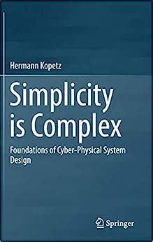 Simplicity Is Complex Foundations Of Cyber Physic