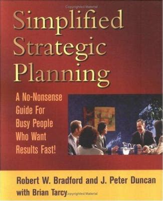 Simplified strategic planning a no nonsense guide for busy people who want results fast. - El pensamiento de una generación de historiadores hispanoamericanos.