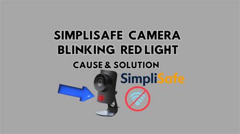 If your SimpliSafe camera is blinking red, there may be some issues causing it to do so. You can review the following list of issues that could be causing your camera to blink red and resolve them if necessary. 1. SimpliSafe Camera is Syncing with Network . 2. SimpliSafe Camera is Infected by Malware . 3. SimpliSafe Camera cannot Connect to .... 