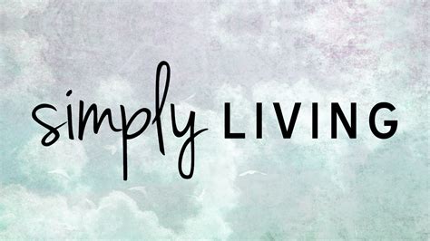 Simply Living Life