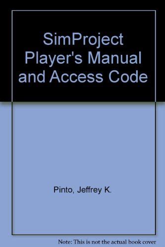 Simproject players manual and access code. - The consultants manual by thomas l greenbaum.