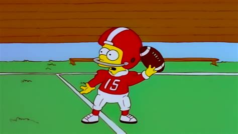 (Bart is running for the football) Homer and Lisa: Faster, Bart, faster! (Bart runs faster) Fence, Bart, Fence! (Bart jumps over a fence) Ditch, Bart, Ditch! (Bart jumps over a pit) Dog, Bart, Dog! (Bart jumps over the Barking Dog) Cliff, Bart, Cliff! (Bart runs out to the cliff, falls, and screams, the football also falls down the cliff and misses Bart) Homer: That boy does not listen. Homer .... 