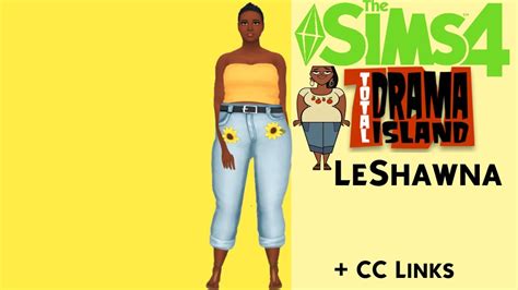 Sims 4 - LeShawna from Total Drama Island + CC Links - YouTube