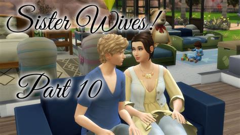 Sims 4 sister wives challenge. The challenge is based off the four sisters of the elements who want to improve their town by bearing children and populating the town with them, whilst drinking cowplant milk to … 