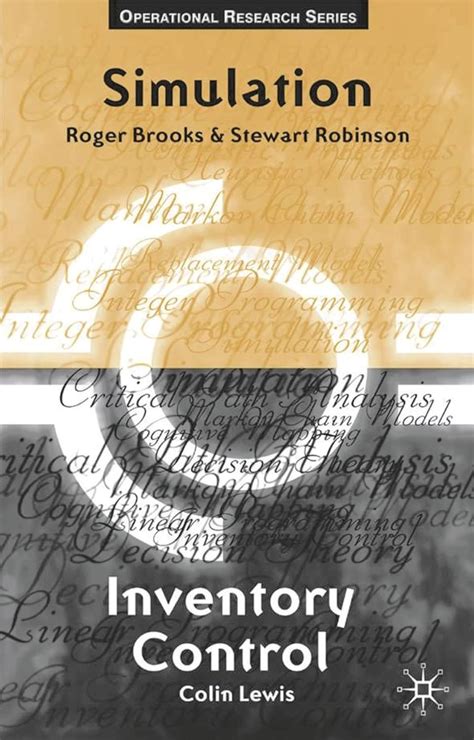 Simulation And Inventory Control Texts In Operational Research