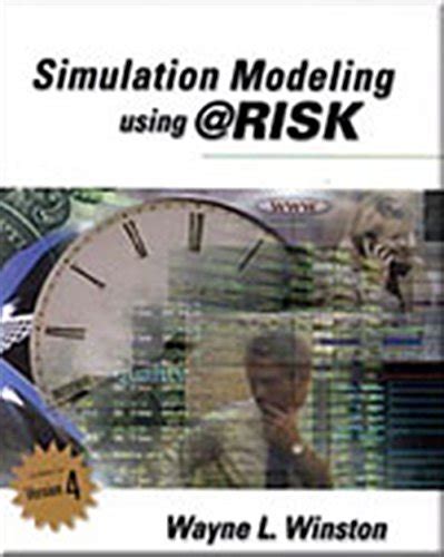 Simulation Modeling Using Risk Updated For Version 4