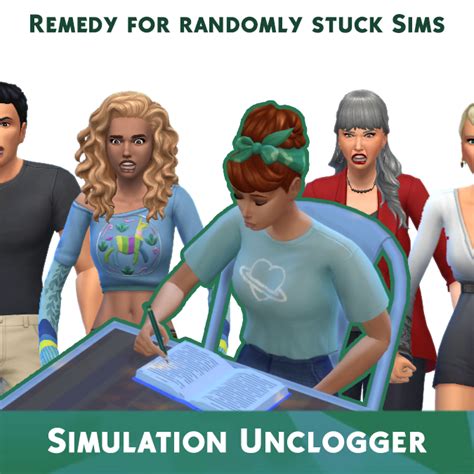 Simulation unclogger sims 4. Tech Support. I've been having some weird lag happen when I go from Build/Buy mode to Live Mode in Sims 4. Build/Buy mode is not laggy at all, but when I switch to Live Mode and hit unpause, everything stays paused: sims don't move, I can't select them or any objects, and the red 'paused' outline around the viewport remains. 