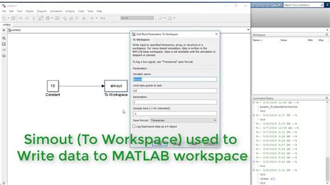 Simulink matlab workspace.  Being standard MATLAB variables they may be post .  A mode...