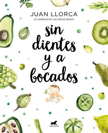 Download Sin Dientes Y A Bocados  Toothless And By The Mouthful By Juan Llorca