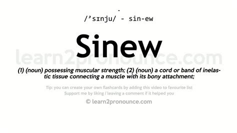 Sinew 196 pronunciations of Sinew in English