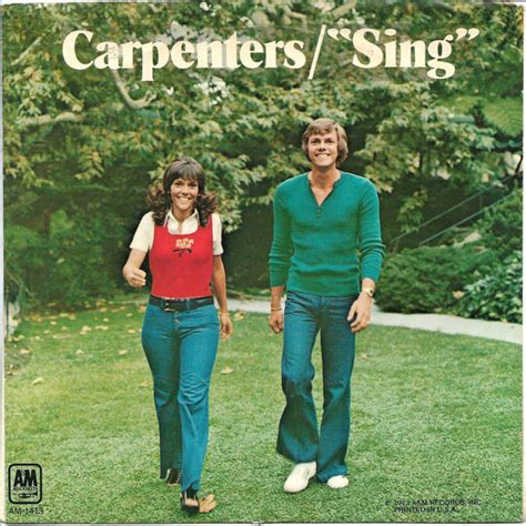 Sing by carpenters. Sing by Carpenters was written by Joe Raposo [US1] and was first released by The Kids [Sesame Street] in 1971. Carpenters released it on the single Sing in 1973. It was … 