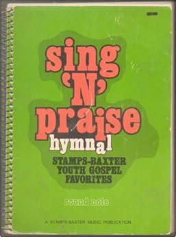 Sing n praise hymnal stamps baxter youth gospel favorites round. - Manuale del forno a parete advantium profilo ge.