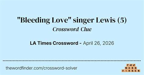 Singer Lewis Bleeding Love Crossword