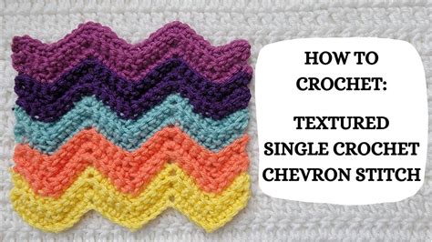 Single Crochet Chevron Stitch Tutorial YouTube