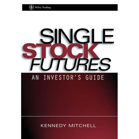 Single stock futures a traders guide wiley trading. - The independent guide to london 2016.