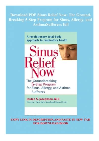 Full Download Sinus Relief Now The Groundbreaking 5Step Program For Sinus Allergy And Asthmasufferers By Jordan S Josephson