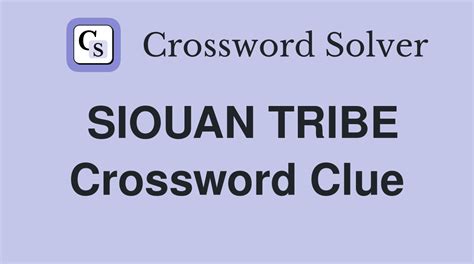 Siouan people Crossword Clue Answers